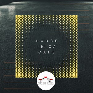 House Ibiza Café