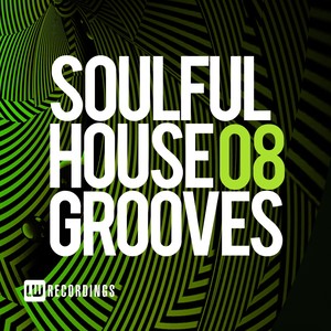 Soulful House Grooves, Vol. 08