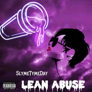 Lean Abuse (Explicit)