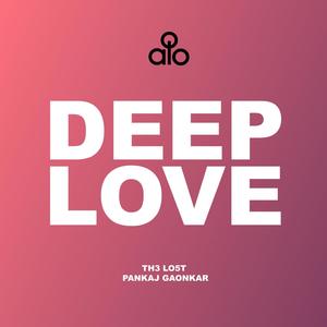 Deep Love (feat. Pankaj Gaonkar)