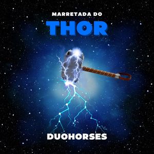 Marretada Do Thor (Explicit)