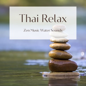 Thai Relax - Zen Music Water Sounds