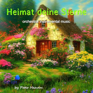 Heimat deine Sterne (orchestrale Instrumentalmusik)