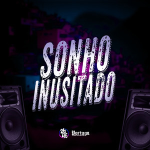 Sonho Inusitado (Explicit)