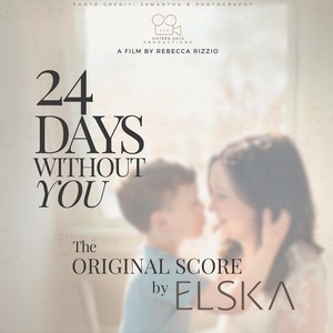 24 Days Without You Official Soundtrack