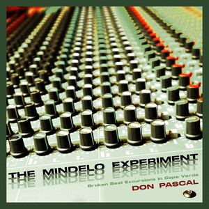 The Mindelo Experiment