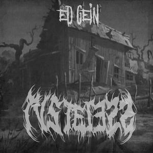 ED GEIN (feat. Sinizter) (Explicit)