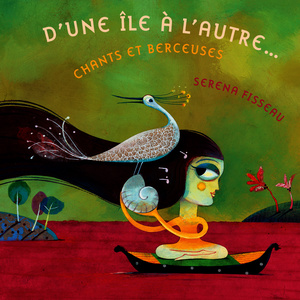 D'une île à l'autre (Chants et berceuses)