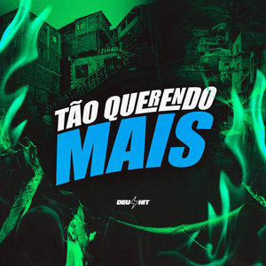 Tão Querendo Mais (Explicit)