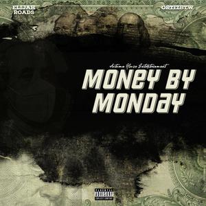 Money By Monday(feat. OrtizBTW) (Explicit)