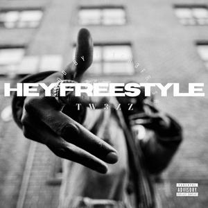 HEY Freestyle (Explicit)