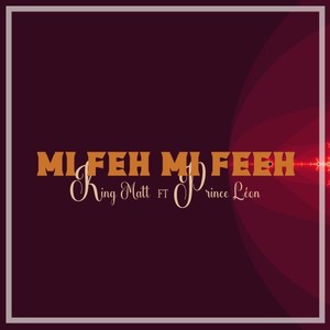 Mi Feh Mi Feeh (Explicit)