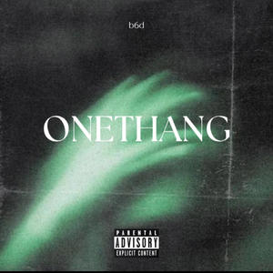 1Thang (feat. Dannie Ru$h) (Explicit)