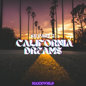 16!, Pt. 2 (California Dreams)