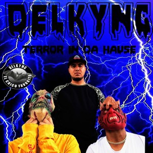 Terror In Da Hause (Explicit)