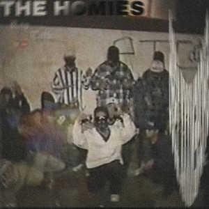 The Homies (Explicit)