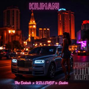 KILIMANI (feat. Killshot & Sadm)