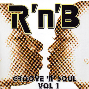 R'n'B: Groove 'n' Soul, Vol. 1