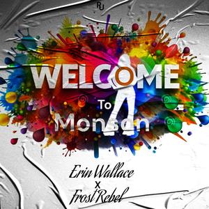 Welcome To Monson (feat. Frost Rebel)