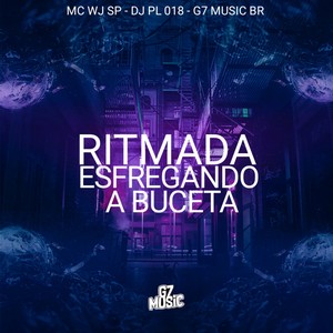 Ritmada Esfregando a Buceta (Explicit)