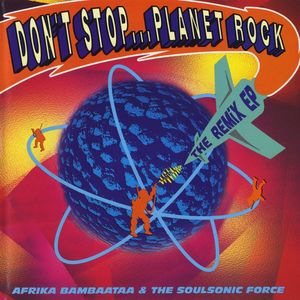 Don't Stop..Planet Rock (feat. 808 State) (Planet Rock 2000 Mix)