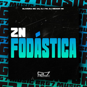 Zn Fodástica (Explicit)