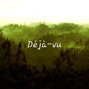 Déjà-vu