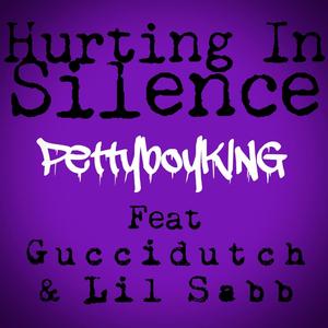 Hurting In Silence (feat. Guccidutch, Lil Sabb & Prod iof) [Explicit]