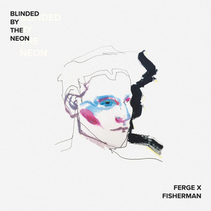 Blinded by the Neon (Explicit)