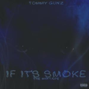 IF IT'S SMOKE (Explicit)