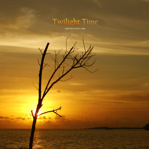 Twilight Time (黄昏时分)