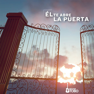 Él Te Abre La Puerta (Canto De Entrada)