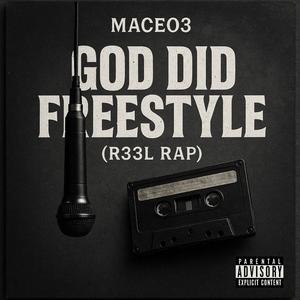 God Did Freestyle (R33l Rap) (feat. Jai Gatah) (Explicit)