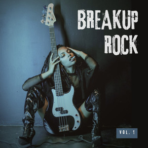 Breakup Rock, Vol. 1 (Explicit)