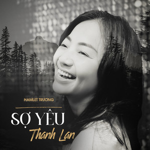 Thanh Lan - Sợ Yêu