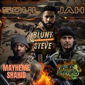 Soul Jah (feat. Blunt Steve & Güero Chingón) [Explicit]
