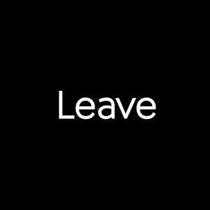 Leave