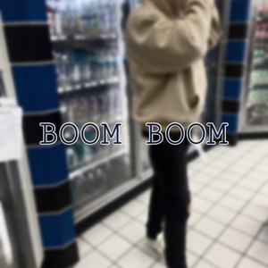 Boom Boom (Explicit)