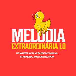 Melodia Extraordinária 1.0 (Explicit)