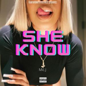 She Know (Explicit)