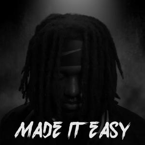 Made It Easy (Explicit)