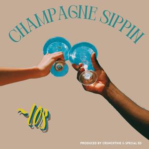 Champagne Sippin' (Explicit)