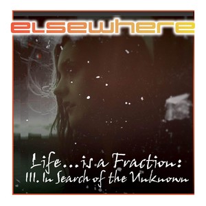 Life...is a Fraction: III. In Search of the Unknown