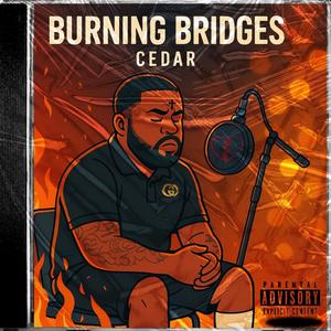 Burning Bridges (Explicit)