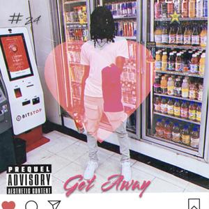 Get Away (Explicit)