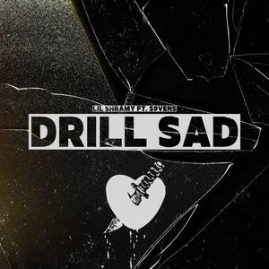 Drill Sad (Explicit)