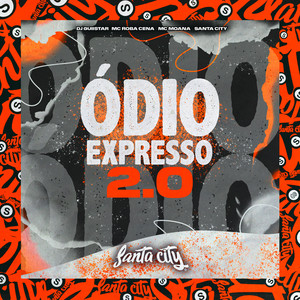 Ódio Expresso 2.0 (Explicit)