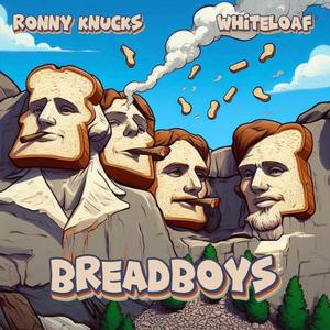 Whiteloaf - BreadBoys In Dis Bih (Explicit)