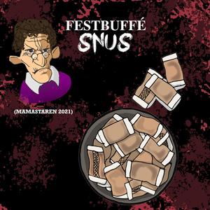 Snus (Mamastaren 2021) (Explicit)