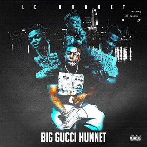 Big Gucci Hunnet (Explicit)